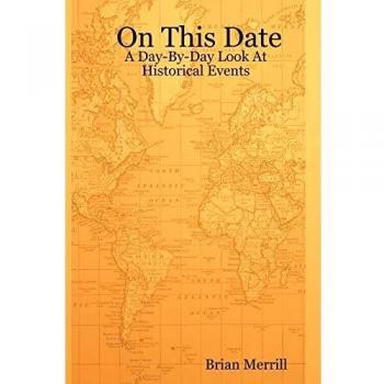 On This Date: A Day-By-Day Look At Historical Events