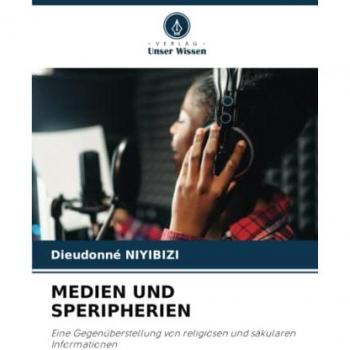 Niyibizi, Dieudonné: MEDIEN UND SPERIPHERIEN