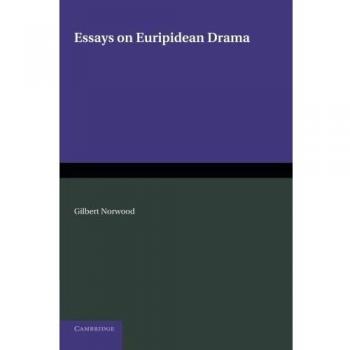Essays on euripidean drama