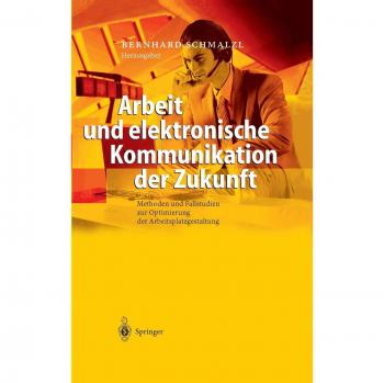 Arbeit und elektronische Kommunikation der Zukunft
