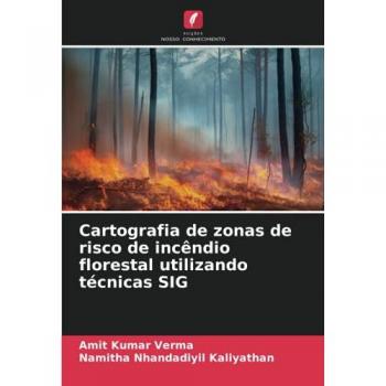 Verma, Amit Kumar: Cartografia de zonas de risco de incêndio florestal utilizando técnicas SIG