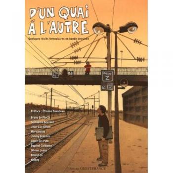Bruno Le Floc'h D'Un Quai À L'Autre : Quelques Récits Ferroviaires En Bande Dessinée