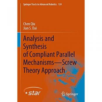Analysis and Synthesis of Compliant Parallel Mechanisms—Screw Theory Approach
