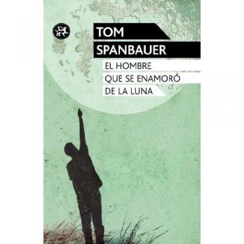 EL HOMBRE QUE SE ENAMORÓ DE LA LUNA