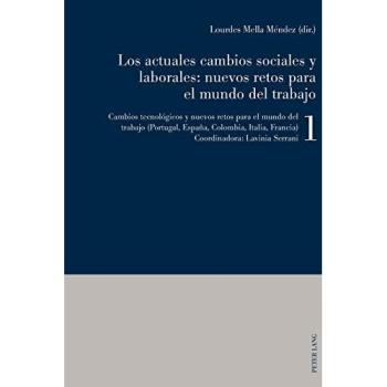 Los actuales cambios sociales y laborales: nuevos retos para el mundo del trabajo