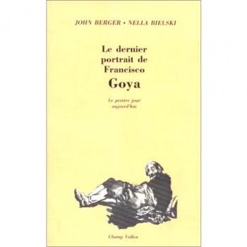 Le Dernier Portrait de Francisco Goya : Le Peintre joue aujourd'hui