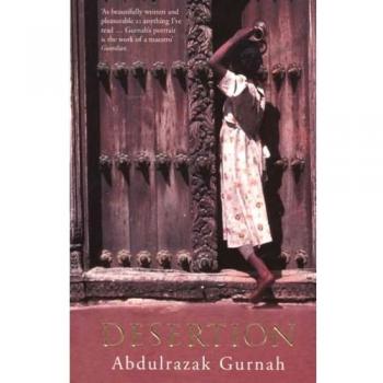 Desertion: By the winner of the Nobel Prize in Literature 2021