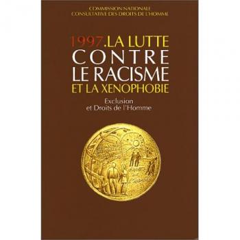 1997 la lutte contre le racisme et la xenophobie