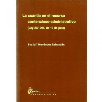Cuantia en el recurso contencioso-administrativo, la.