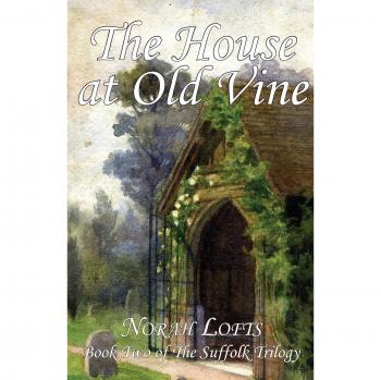 The House at Old Vine (Suffolk Trilogy, Band 2)