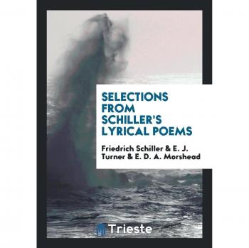 Selections from Schiller's Lyrical Poems