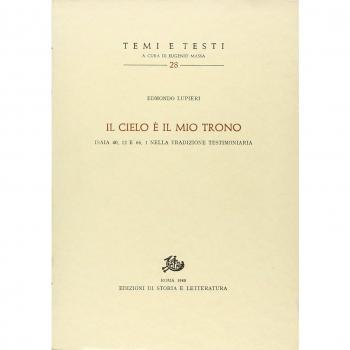 «Il cielo è il mio trono» Isaia 40, 12 e 66, 1 nella tradizione testimoniaria
