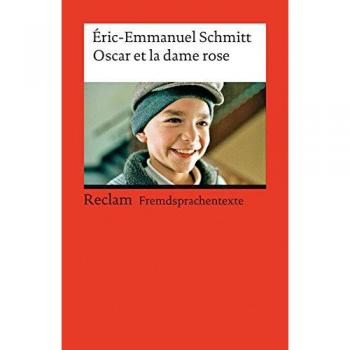 Oscar et la dame rose: Französischer Text mit ...