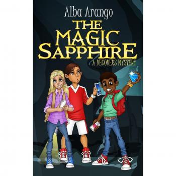 The Magic Sapphire (The Decoders Mystery Series, Band 1)