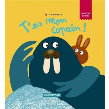 T'es mon copain !
