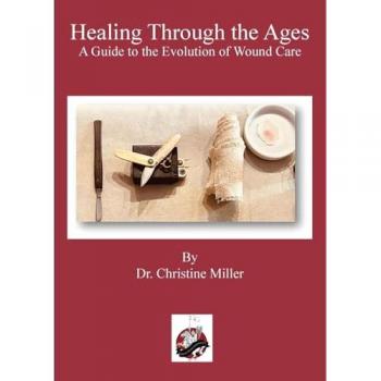 Healing Through the Ages: The Evolution of Wound Care & Limb Salvage
