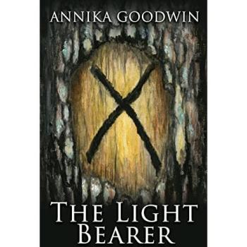 Goodwin, Annika: The Light Bearer