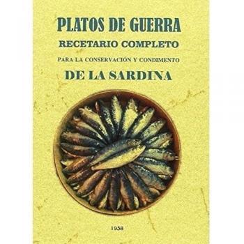 Platos De Guerra Recetario Completo De La Sardina [Livre en VO]