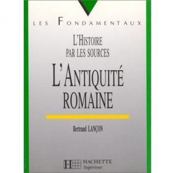 L'Antiquité romaine : VIIIe  siècle avant J.-C.-VIe siècle après J.-C.
