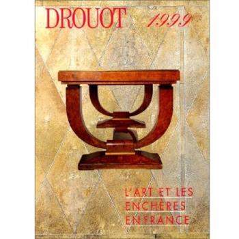 DROUOT 1999. L'art et les enchères en France (Amateur)