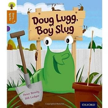Oxford Reading Tree Story Sparks: Oxford Level 8: Doug Lugg, Boy Slug by Peter B