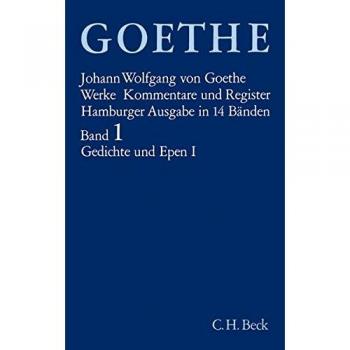 Goethe Werke, Bd.1: Gedichte und Epen