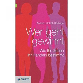 Wer geht, gewinnt