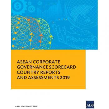 ASEAN Corporate Governance Scorecard Country Reports and Assessments 2019