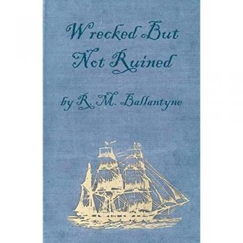 Wrecked But Not Ruined