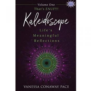 That's ENUF!!! (Kaleidoscope:  Life's Meaningful Reflections, Band 1)
