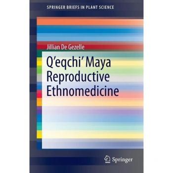 Vitalsource Technologies, Inc. Qeqchi Maya Reproductive Ethnomedicine