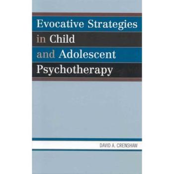 Evocative Strategies in Child and Adolescent Psychotherapy