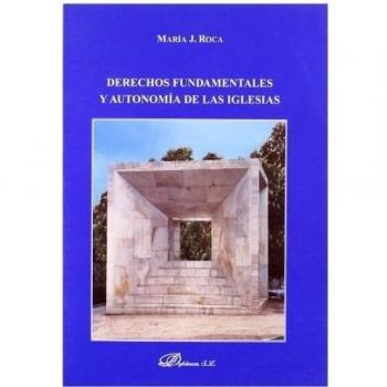 Derechos fundamentales y autonomía de las iglesias (Tapa blanda).