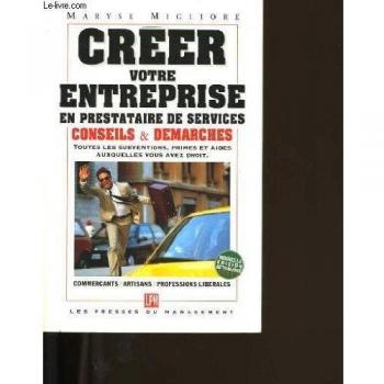 Créer votre entreprise en prestataire de service (P.M. Affaires)