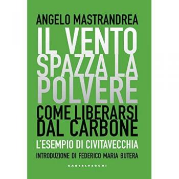 Il vento spazza la polvere. Come liberarsi dal carbone. L'esempio...