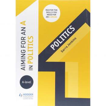 Aiming for an A in A-level Politics