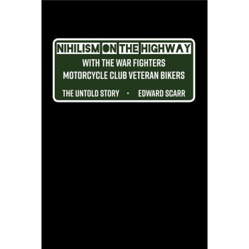 Vitalsource Technologies, Inc. Nihilism On The Highway With The War Fighters Motorcycle Club Veteran B