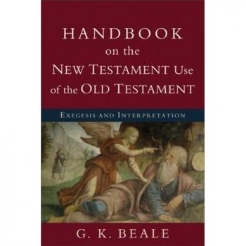 Handbook on the New Testament Use of the Old Testament
