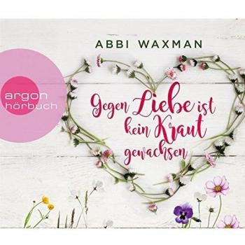 Gegen Liebe ist kein Kraut gewachsen
