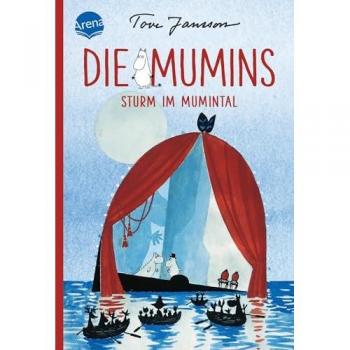 Die Mumins (5). Sturm im Mumintal: Zeitloses Mumin-Abenteuer zum Vorlesen, Selberlesen und immer wieder Lesen für Kinder ab 8