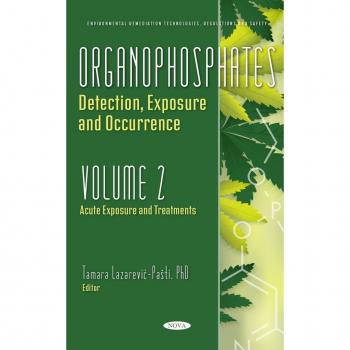 Vitalsource Technologies, Inc. Organophosphates: Detection, Exposure And Occurrence. Volume 2: Acute E