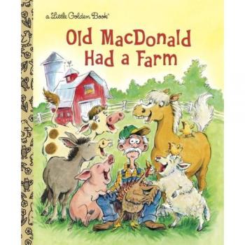 Old MacDonald Had a Farm; Little Golden