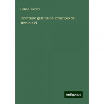 Ricettario galante del principio del secolo XVI