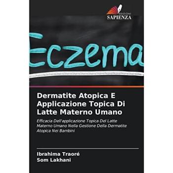 Dermatite Atopica E Applicazione Topica Di Latte Materno Umano