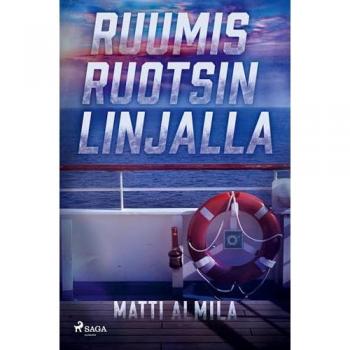 Almila, Matti: Ruumis Ruotsin linjalla