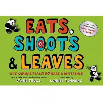Eats, Shoots & Leaves: Why, Commas Really Do Make a Difference
