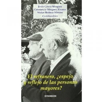 El refranero, ¿espejo y reflejo de las personas mayores?