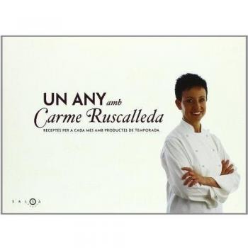 UN ANY AMB CARME RUSCALLEDA.RECEPTES PER A CADA MES...