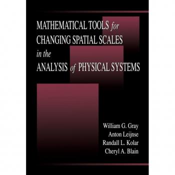 Mathematical Tools for Changing Scale in the Analysis of Physical Systems