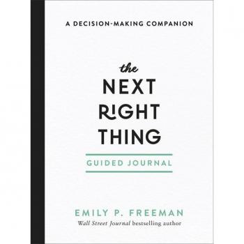The Next Right Thing Guided Journal – A Decision–Making Companion
